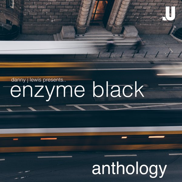 Enzyme Black, Danny J Lewis - Anthology [JUA004]